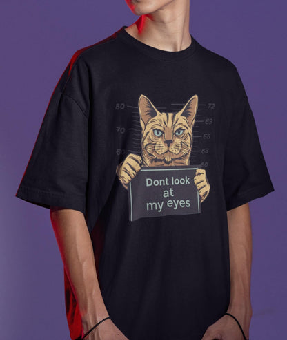 Dont look at my eyes - OVERSIZE  Organic Unisex (Premium)